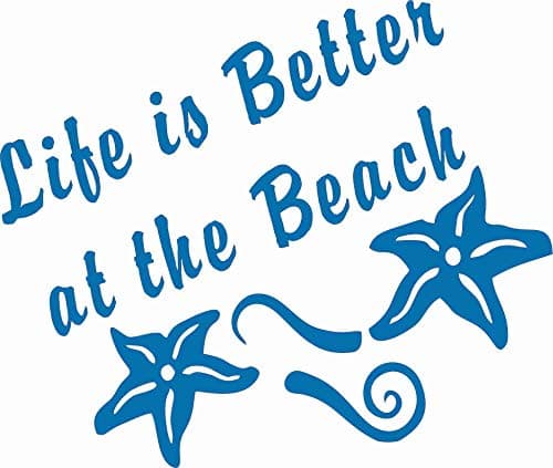 Life's Better at The Beach - Die Cut Vinyl Window Decal for Car/Truck (6.5"x5.5", Turquoise Blue)  
Life's Better at The — Azure Bllue
